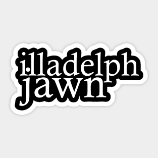 illadelph jawn Sticker